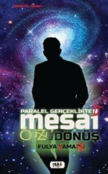 Paralel Gerçeklikte Mesai - Öz`e Dönüş - Tilki Kitap