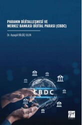 Paranın Dijitalleşmesi ve Merkez Bankası Dijital Parası CBDC - Gazi Kitabevi