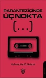 Parantez İçinde Üç Nokta - Dorlion Yayınları