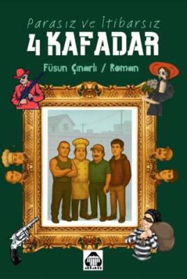 Parasız ve İtibarsız 4 Kafadar - 1