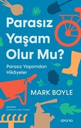 Parasız Yaşam Olur Mu? - Epona Kitap