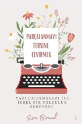 Parçalanmayı Tersine Çevirmek - İkinci Adam Yayınları