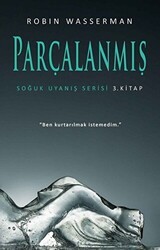 Parçalanmış - Soğuk Uyanış Serisi 3. Kitap - Martı Yayınları