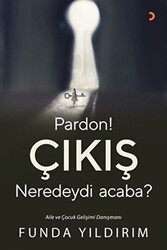 Pardon! Çıkış Neredeydi Acaba? - Cinius Yayınları
