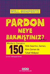 Pardon Neye Bakmıştınız? - Yapı Kredi Yayınları