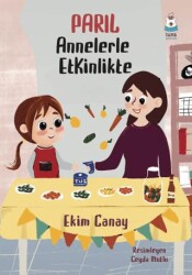 Parıl Annelerle Etkinlikte - Luna Çocuk Yayınları