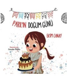 Parıl’ın Doğum Günü - Luna Çocuk Yayınları