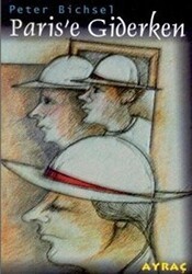 Paris`e Giderken - Art Basın Yayın Hizmetleri