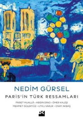 Paris’in Türk Ressamları - 1