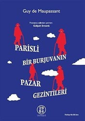 Parisli Bir Burjuvanın Pazar Gezintileri - 1984 Yayınevi