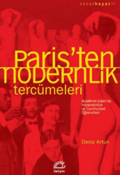 Paris’ten Modernlik Tercümeleri - İletişim Yayınevi