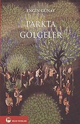 Parkta Gölgeler - Belge Yayınları