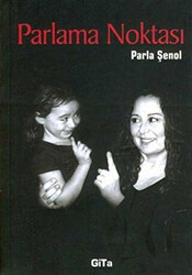 Parlama Noktası - Gita Yayınları