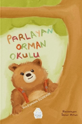 Parlayan Orman Okulu - Mahlas Çocuk Yayınları