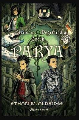 Parya: Perilerin Değiştirdiği Çocuk - 1