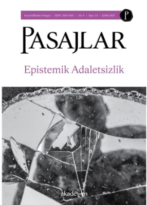 Pasajlar Sosyal Bilimler Dergisi Sayı 15 - Epistemik Adaletsizlik - 1