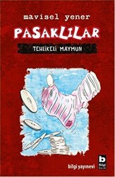 Pasaklılar- Tehlikeli Maymun - Bilgi Yayınevi