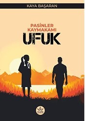 Pasinler Kaymakamı Ufuk - Elpis Yayınları