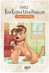 Paslı Kısa Kuyruk Uzun Hayaller - Parya Kitap
