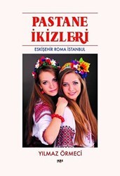 Pastane İkizleri - Eskişehir Roma İstanbul - Tilki Kitap