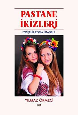 Pastane İkizleri - Eskişehir Roma İstanbul - 1