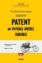 Patent ve Faydalı Model Hukuku - Seçkin Yayıncılık