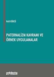 Paternalizm Kavramı ve Örnek Uygulamalar - On İki Levha Yayınları