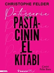 Patisserie: Pastacının El Kitabı - İnkılap Kitabevi