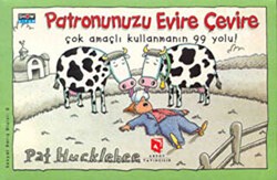 Patronunuzu Evire Çevire Çok Amaçlı Kullanmanın 99 Yolu! - Aksoy Yayıncılık