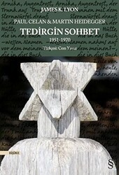 Paul Celan ve Martin Heidegger - Tedirgin Sohbet 1951-1970 - Everest Yayınları