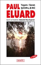 Paul Eluard Yaşamı Sanatı Şiirleri - Berfin Yayınları