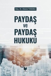 Paydaş ve Paydaş Hukuku - Adalet Yayınevi