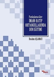 Paydaşlarına Göre İmam Hatip Ortaokullarında Din Eğitimi - Dem Yayınları
