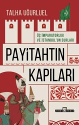 Payitahtın Kapıları - Timaş Tarih