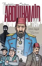 Payitahtın Sultanı 2. Abdülhamit Han - Uğurböceği Yayınları