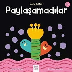 Paylaşamadılar - Momo ile Mimi - 1001 Çiçek Kitaplar