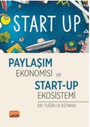 Paylaşım Ekonomisi ve Start-Up Ekosistemi - Nobel Bilimsel Eserler