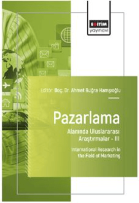 Pazarlama Alanında Uluslararası Araştırmalar – III - 1