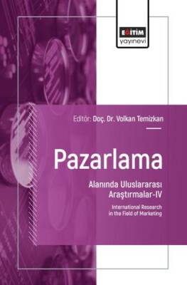 Pazarlama Alanında Uluslararası Araştırmalar - IV - 1