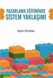Pazarlama Eğitiminde Sistem Yaklaşımı - Nobel Bilimsel Eserler