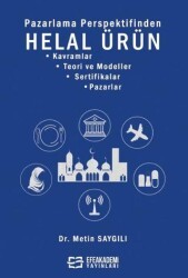 Pazarlama Perspektifinden Helal Ürün - Efe Akademi Yayınları