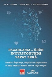 Pazarlama ve Ürün İnovasyonunda Yapay Zeka - EAE Yayınları