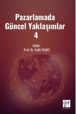Pazarlamada Güncel Yaklaşımlar 4 - 1