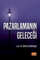Pazarlamanın Geleceği - Nobel Bilimsel Eserler