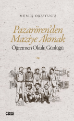 Pazarören`den Maziye Akmak - Çizgi Kitabevi Yayınları