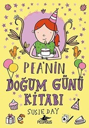 Pea`nın Doğum Günü Kitabı - Pegasus Çocuk Yayınları