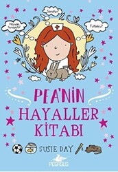 Pea’nin Hayaller Kitabı - Pegasus Çocuk Yayınları