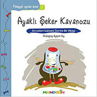 Pedagojik Öyküler Dizisi 1 - Ayaklı Şeker Kavanozu - 1