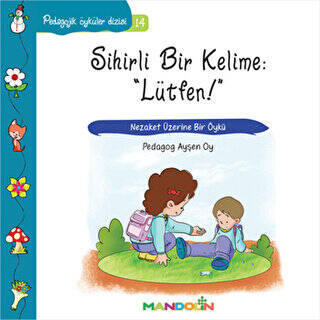 Pedagojik Öyküler Dizisi 14 - Sihirli Bir Kelime: Lütfen! - 1