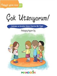 Pedagojik Öyküler Dizisi 20 - Çok Utanıyorum! - Mandolin Yayınları